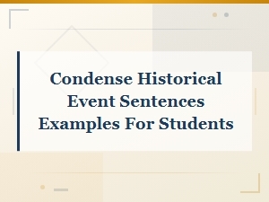 Historical Event Sentences: Condensed Examples for Students