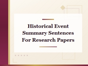 Historical Event Summary Sentences for Research Papers: Condensed Event Phrasing Guide