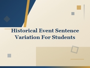Tone Shift Examples: Historical Event Sentence Variation for Students